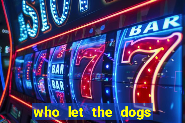 who let the dogs out slot free