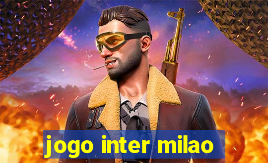 jogo inter milao