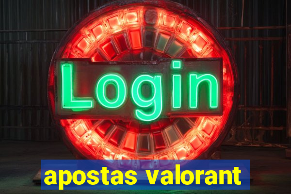 apostas valorant