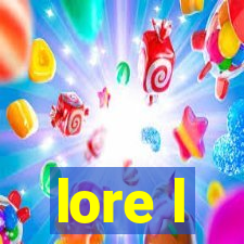 lore l