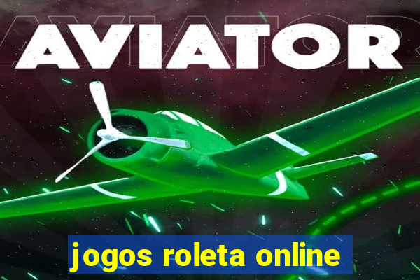 jogos roleta online