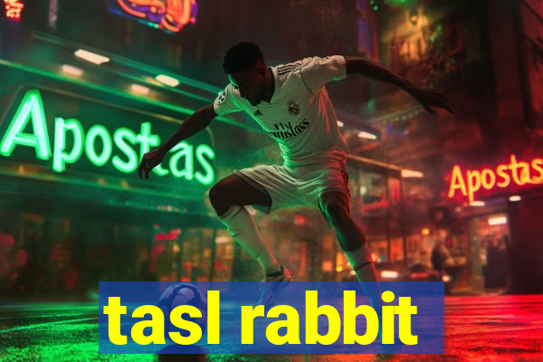 tasl rabbit