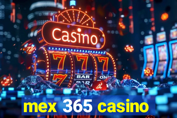 mex 365 casino