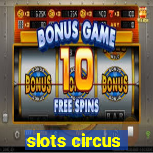 slots circus