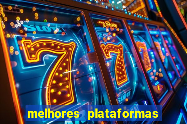 melhores plataformas para jogar fortune tiger