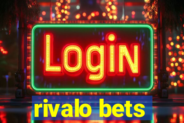 rivalo bets