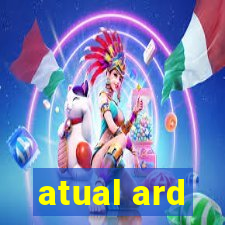 atual ard