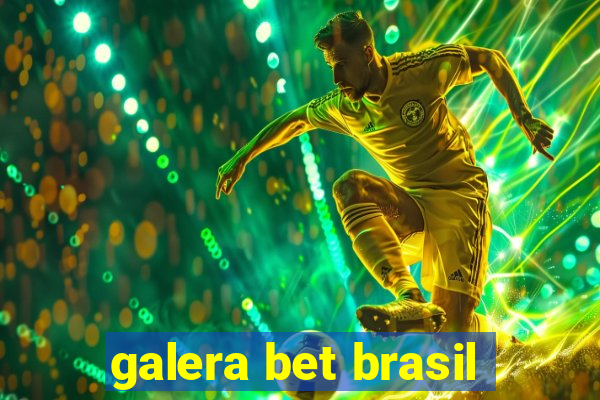 galera bet brasil