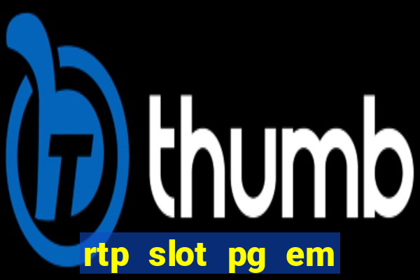 rtp slot pg em tempo real