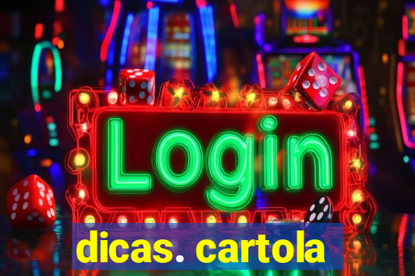 dicas. cartola