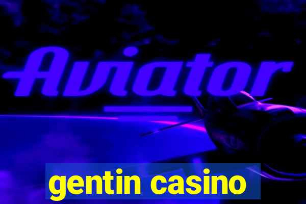 gentin casino