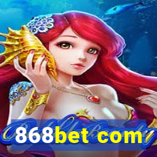 868bet com