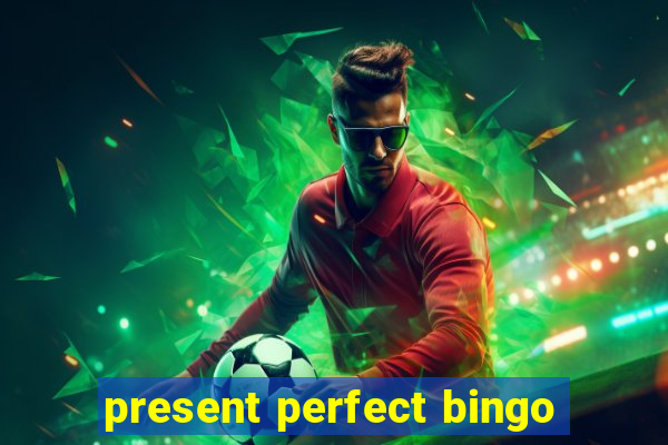 present perfect bingo