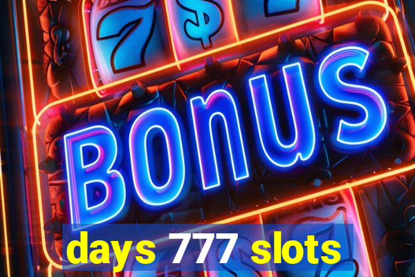 days 777 slots