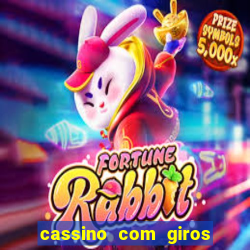 cassino com giros gratis sem deposito