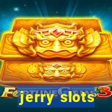 jerry slots