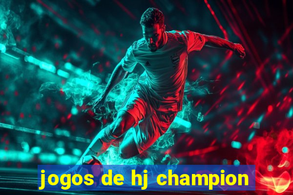 jogos de hj champion