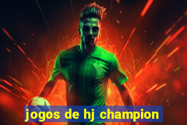 jogos de hj champion