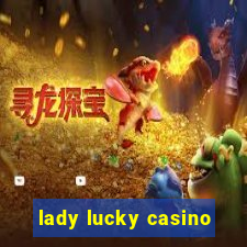 lady lucky casino