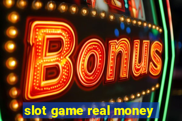 slot game real money