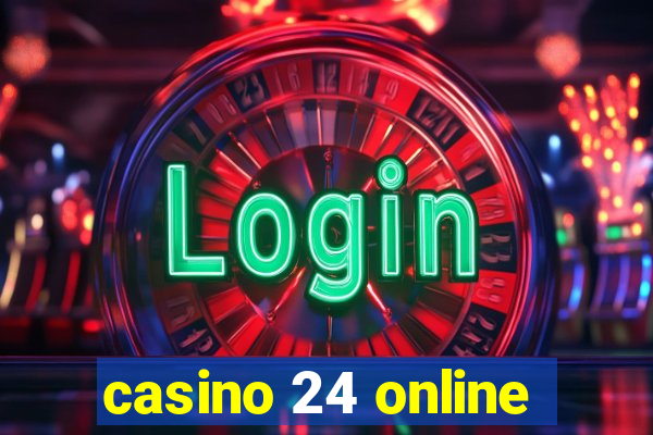 casino 24 online