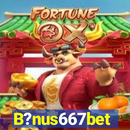 B?nus667bet