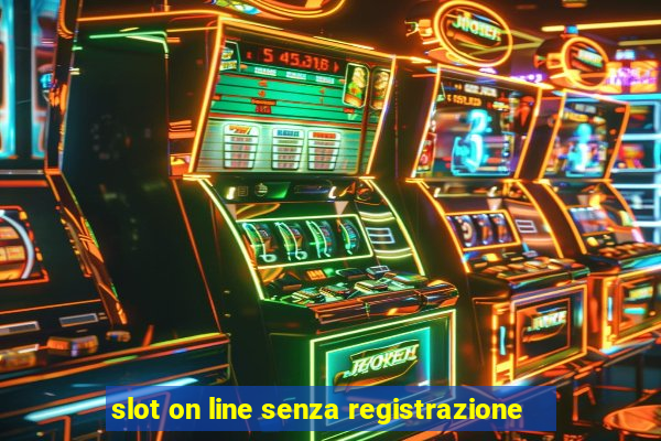 slot on line senza registrazione