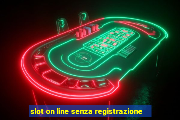 slot on line senza registrazione