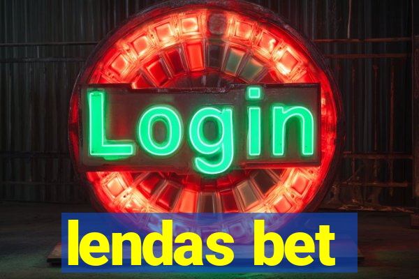 lendas bet