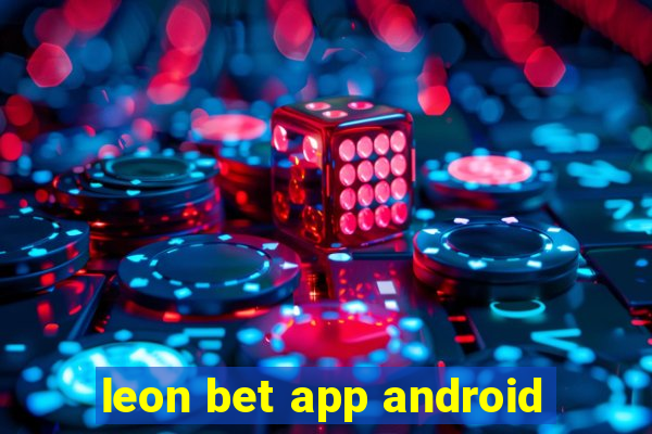 leon bet app android