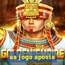 aa jogo aposta