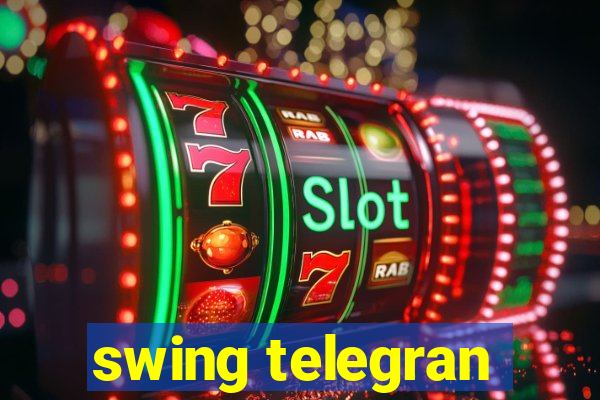 swing telegran