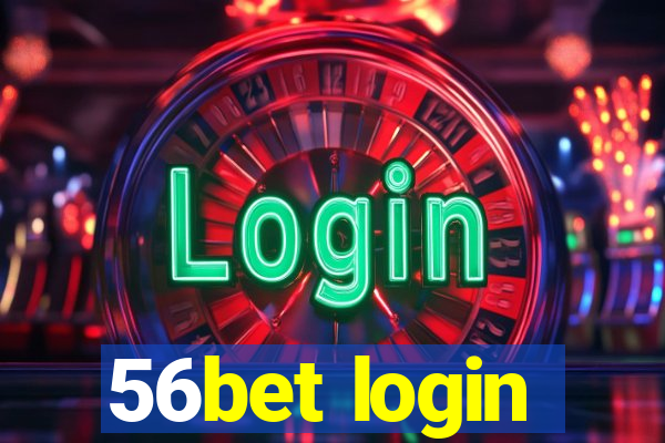 56bet login