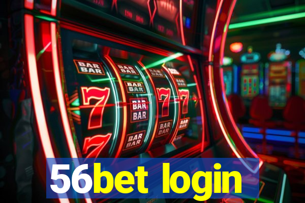 56bet login