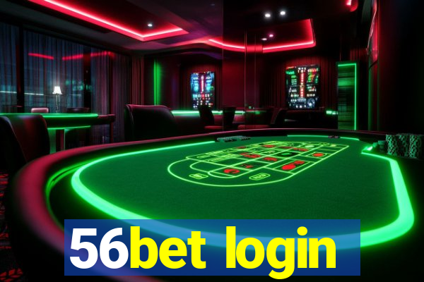 56bet login