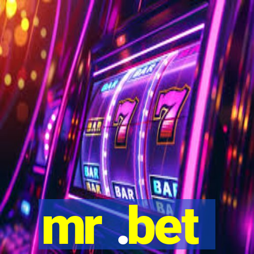 mr .bet