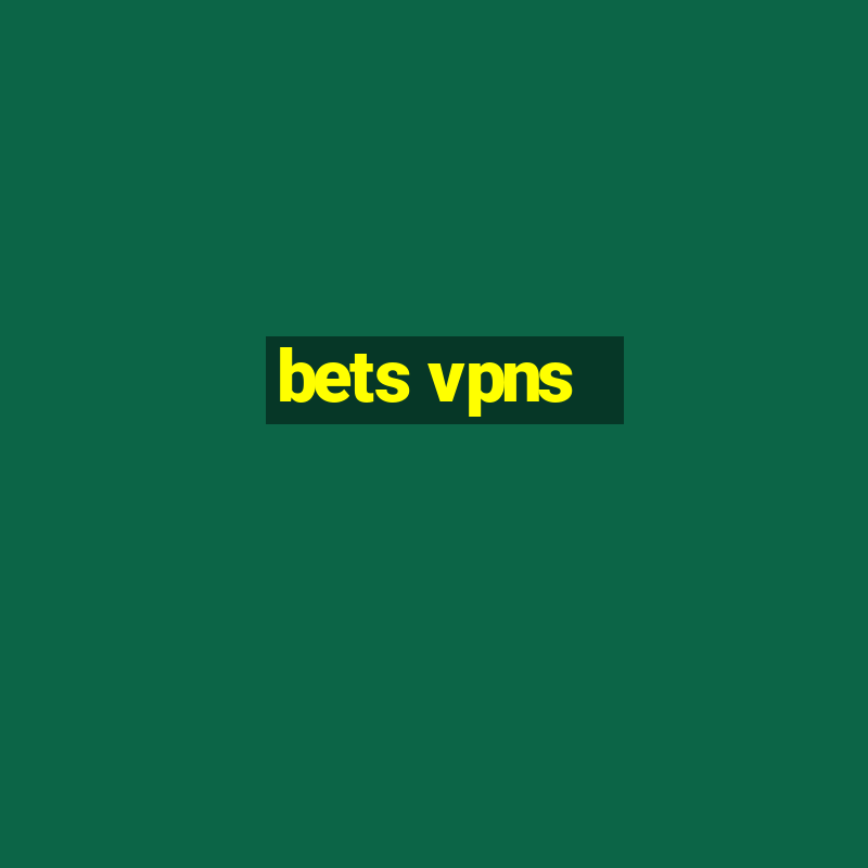 bets vpns