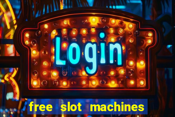 free slot machines with no downloads