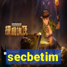 secbetim