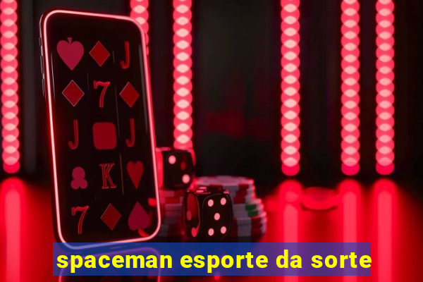 spaceman esporte da sorte