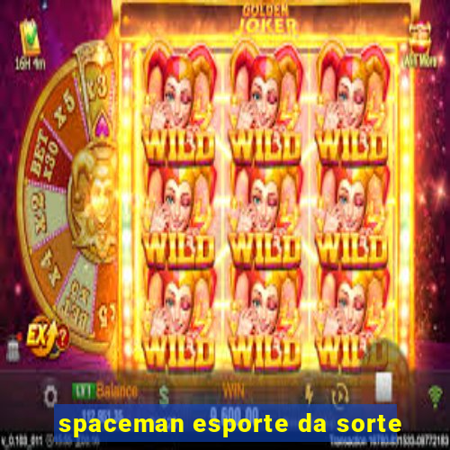 spaceman esporte da sorte