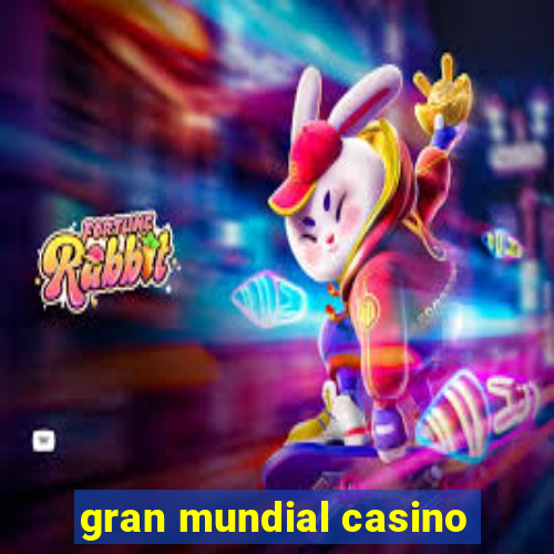 gran mundial casino