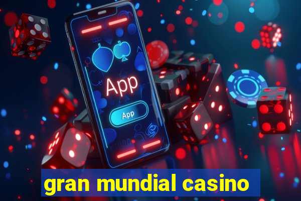 gran mundial casino