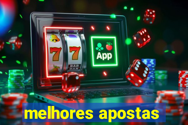 melhores apostas