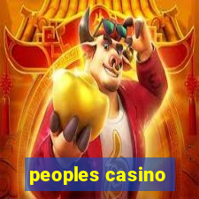 peoples casino