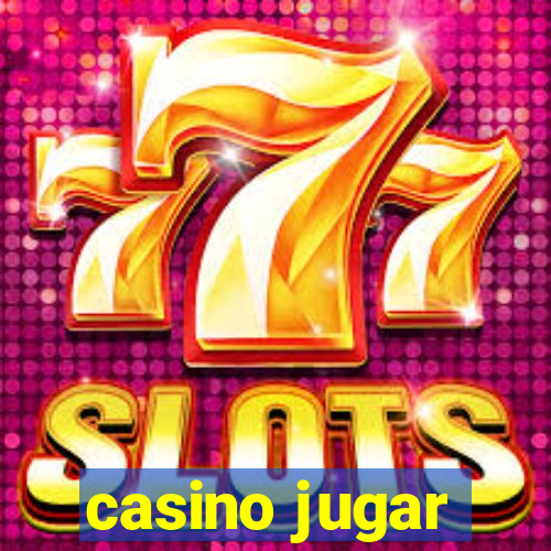 casino jugar