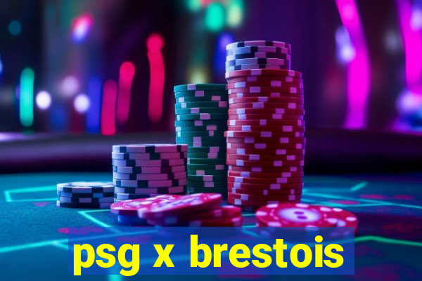 psg x brestois