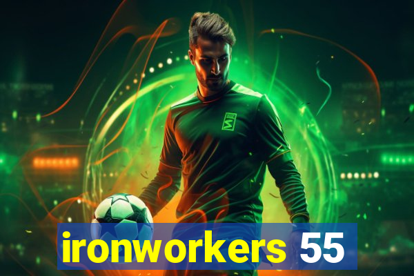 ironworkers 55