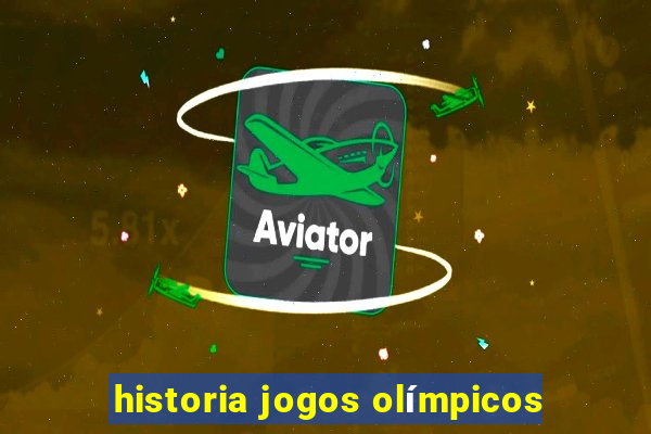 historia jogos olímpicos