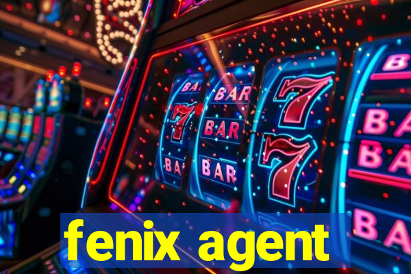 fenix agent